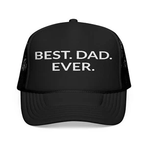 Embroidered Foam Trucker Hat - Best Dad Ever Gift, Father's Day Cap - Picture 1 of 9