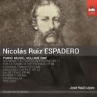 Nicolas Ruiz Espadero Nicolas Ruiz Espadero Piano Music   Volume 1 Cd Album