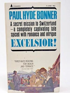Excelsior by Paul Hyde Bonner Vintage 1966 Paperback World War II Novel - Imagen 1 de 10