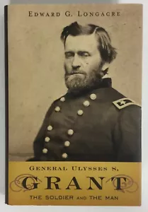 GENERAL ULYSSES S. GRANT The Soldier and the Man Longacre 2006 - Picture 1 of 9