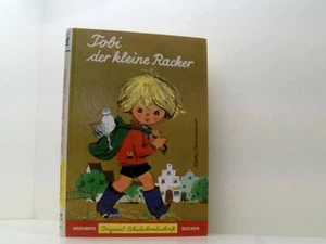 Tobi der kleine Racker.. Schreibschrift. Christa Sack Theuermeister, Käthe: - Bild 1 von 1