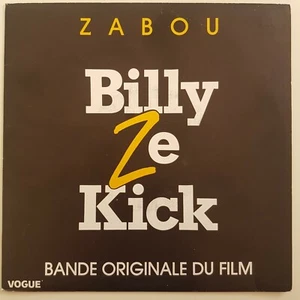 45 tours B.O. FILM ♦ BILLY ZE KICK par ZABOU ♦ - Picture 1 of 2