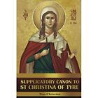 Supplicatory Canon to Saint Christina of Tyre by St Geo - Paperback NEW St Georg