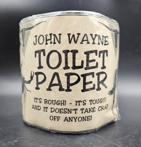 John Wayne It's Rough It's Tough & It Doesn't Take Crap Off Anyone Toilet Paper - Picture 1 of 9