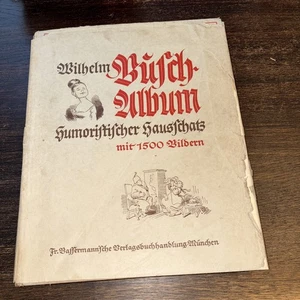 Wilhelm Busch Album humoristischer Hausschatz - Bild 1 von 6