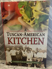 A Tuscan-American Kitchen Tuscany Italian Cookbook By Cassandra Vivian Signed
