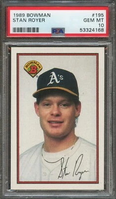 BB - 1989 Bowman - #195 - Stan Royer - PSA 10 - GEM MT - Image 1 of 2