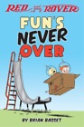 Brian Basset Red And Rover: Fun's Never Over (Paperback)