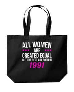 Bolso de mano de cumpleaños Women Are Created Equal The Best Are Born 1991 bolso de gimnasio de compras - Imagen 1 de 1