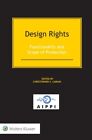 Design Rights : Functionality And Scope Of Protection, Hardcover By Carani, C...