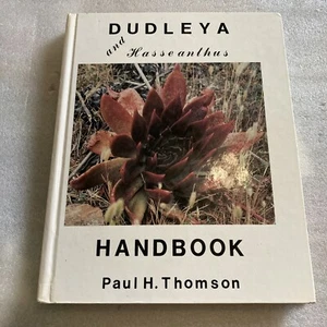 DUDLEYA and Hasseanthus Handbook Hardcover Book Paul H. Thomson SIGNED 1st Edit. - Picture 1 of 10
