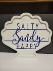 "Salty, Sandy, Happy" Shell Sign, Cute Decor For Home, Office, Beach House