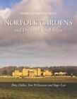 Norfolk Gardens & Designed Landscapes-Patsy Dallas,Tom Williamso