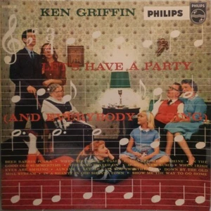 Ken Griffin - Let's Have a Party (and everybody sing) - Picture 1 of 2