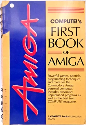 COMMODORE AMIGA -- COMPUTE!`S FIRST BOOK OF AMIGA (COMPUTE! - BUCH) #2EN - Bild 1 von 4