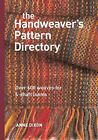 The Handweaver's Pattern Directory Dixon, Anne