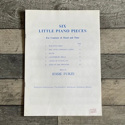 Six Little Piano Pieces For Contrast Of Mood & Time Jessie Furze Sheet Music  - Image 1 of 3