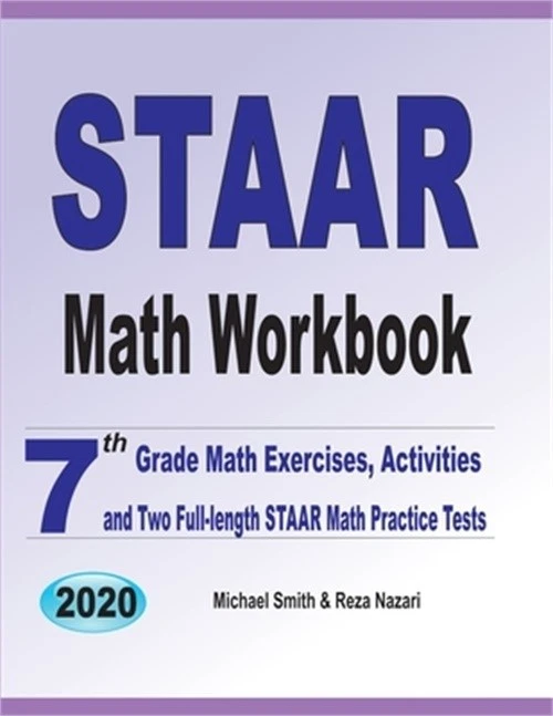 STAAR Math Workbook: 7th Grade Math Exercises, Activities, and Two Full-Length S - Image 1 of 1