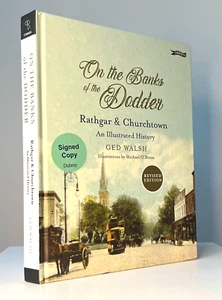 Banks of the Dodder Rathgar & Churchtown Illustrated History Book SIGNED Dublin - Picture 1 of 1