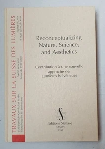 Reconceptualizing Nature, Science, and Aestetics. Contribution a une nouvelle ap - Picture 1 of 1