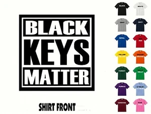 T-shirt Black Keys Matter #593 - Spedizione gratuita - Foto 1 di 2
