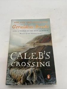 Caleb's Crossing : A Novel by Geraldine Brooks, Adventure, Paperback CH - Picture 1 of 12