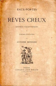 A. Monnier. Eaux-Fortes und Reves Hohlräume: Exzentrische Klingeltöne und seltsame Gedichte - Bild 1 von 1