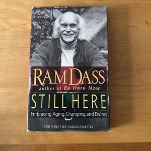 Still Here: Embracing Aging, Changing, and Dying by Ram Dass [2 Audio Tapes] - Picture 1 of 5