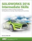 SOLIDWORKS 2016 Intermediate Skills - Perfect Paperback By Paul Tran - GOOD