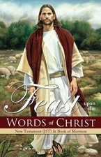 Feast Upon the Words of Christ [Paperback] Kenneth and Lyndell Lutes