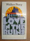 Love in the Ruins: The Adventures of a Bad Catholic at a Time Near the End of th