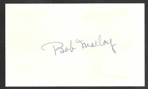 Bob Malloy ( Debut 1943 ) CIN  STL BROWNS  SIGNED AUTOGRAPH AUTO 3x5 INDEX COA