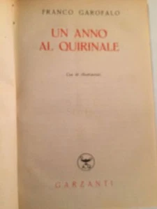 UN ANNO AL QUIRINALE - Franco Garofalo - 1947 - Garzanti - Imagen 1 de 3