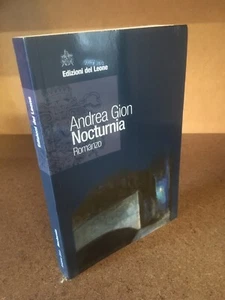 NOCTURNIA Andrea Gion Romanzo Edizioni del Leone 2009 Prima Edizione - Bild 1 von 4