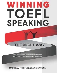 WINNING TOEFL Speaking - The Right Way: Independent Speaking Examples For Full-S - Picture 1 of 1
