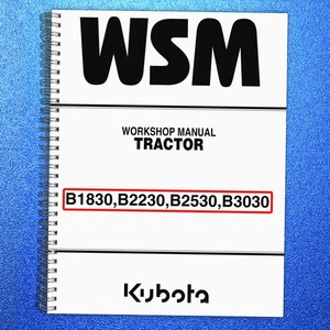 Kubota B1830 B2230 B2530 B3030 WORKSHOP MANUAL , COIL BOUND, XL FOLDOUT PAGES! - Picture 1 of 9