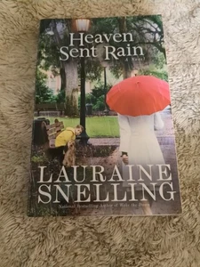 Heaven Sent Rain: A Novel von Lauraine Snelling (2014, Trade Paperback) - Bild 1 von 4