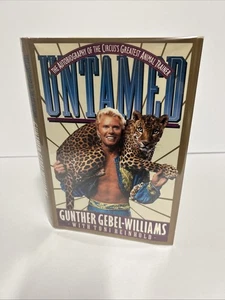 SIGNED Untamed : Greatest Animal Trainer Gunther Gebel-Williams 1991 1st/1st HC - Picture 1 of 19