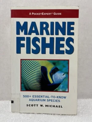 MARINE FISHES Michael Saltwater Fish Guide Aquarium Species Pet Feeding Care - Image 1 of 4