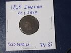 1868 Indian Head Cent   Good Details Cond   Key Date   Lot 74 37
