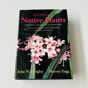 Australian Native Plants Fourth Edition HC DJ Book by John Wrigley + Murray Fagg - Picture 1 of 6