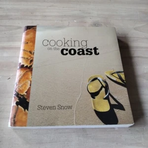 Cooking on the Coast by Steven Snow (Paperback, 2011) Food Recipes Cookbook - Picture 1 of 6
