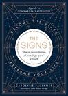 The Signs: Decode the Stars, Reframe Your Life by Carolyne Faulkner (English) Ha