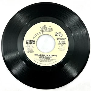 Wild Cherry - Try A Piece Of My Love / Try A Piece Of My Love Epic 45 RPM - Picture 1 of 2