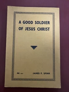 Ein guter Soldat Jesu Christi von James F Spink Booklet - Bild 1 von 2