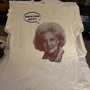 Betty White - Who’s Your Betty Medium T Shirt. New With Tag - Picture 1 of 6