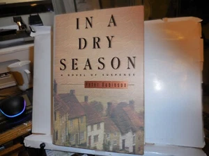 Robinson, Peter - In A Dry Season - signed only - f/f -1st/1st - Inspector Banks - Imagen 1 de 3