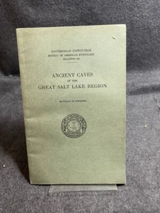 Ancient Caves of the Great Salt Lake Region Bulletin 116 - Foto 1 di 1