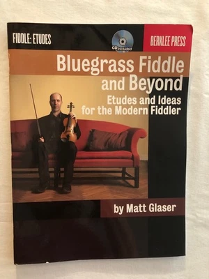 Bluegrass Fiddle and Beyond: Etudes and Ideas for the Modern Fiddler w/CD - Image 1 of 4