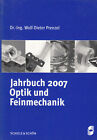 Jahrbuch 2007 Optik und Feinmechanik Wolf-Dieter Prenzel Optische Technologien